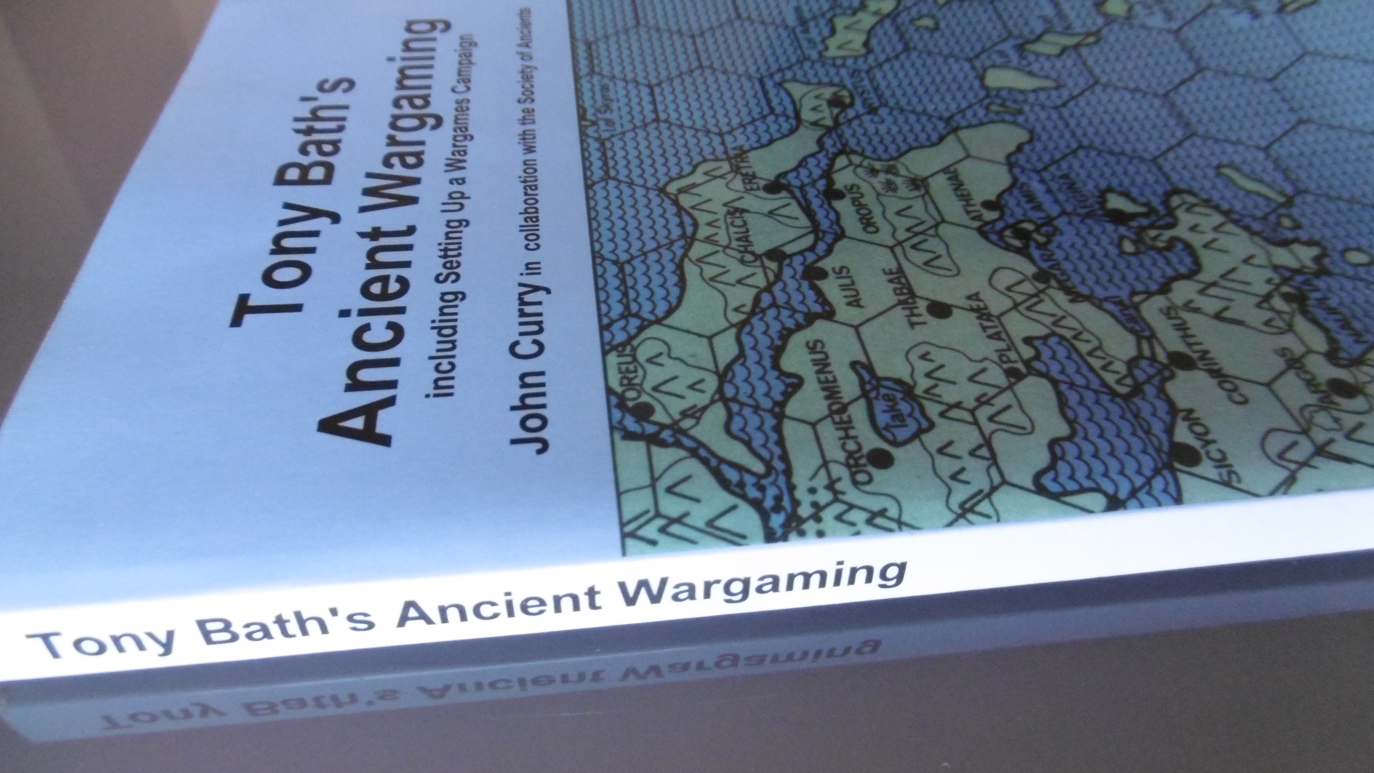 Tony Bath’s Ancient Wargaming including Setting Up a Wargames Campaign